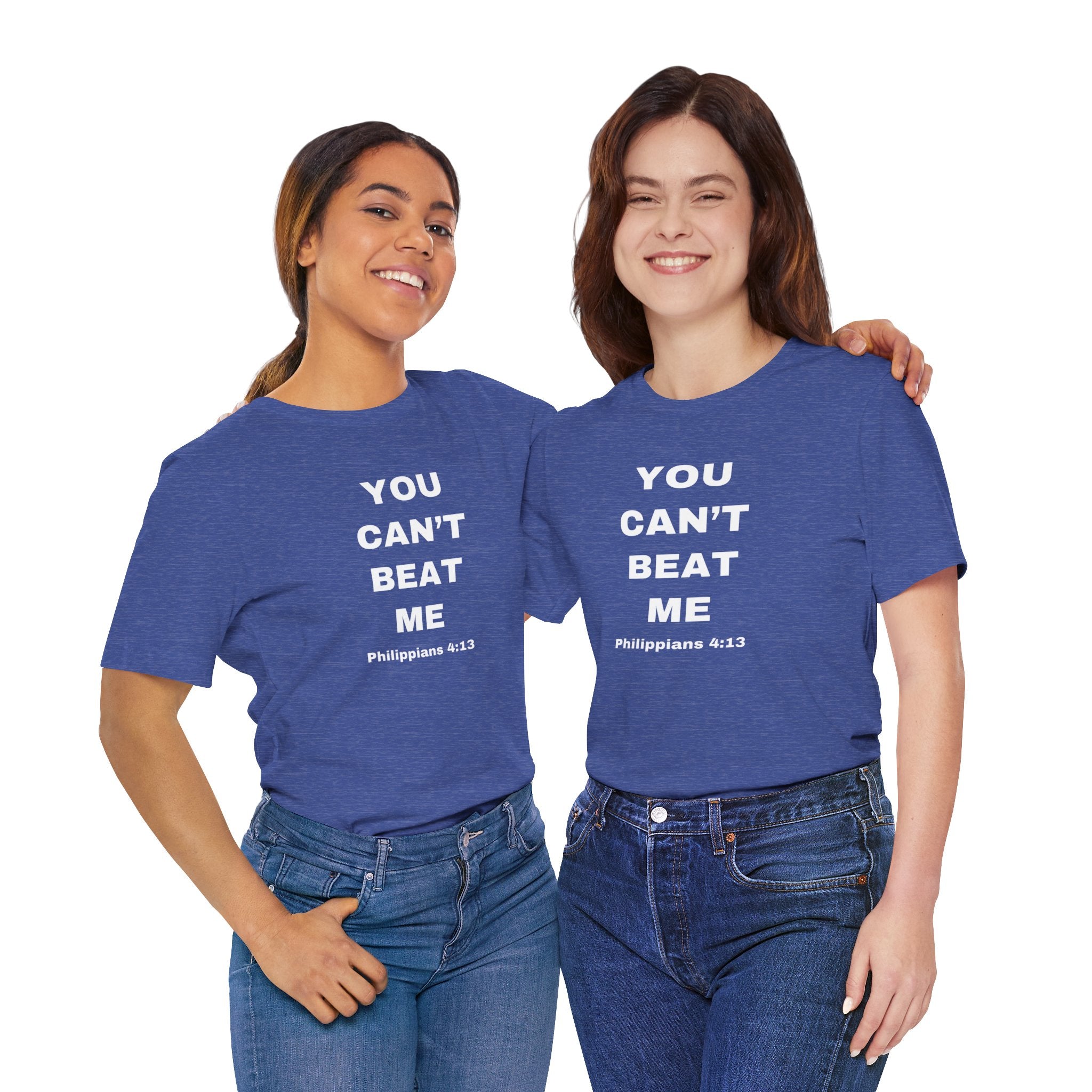You Can’t Beat Me T-Shirt — Philippians 4:13 Inspirational Christian Tee