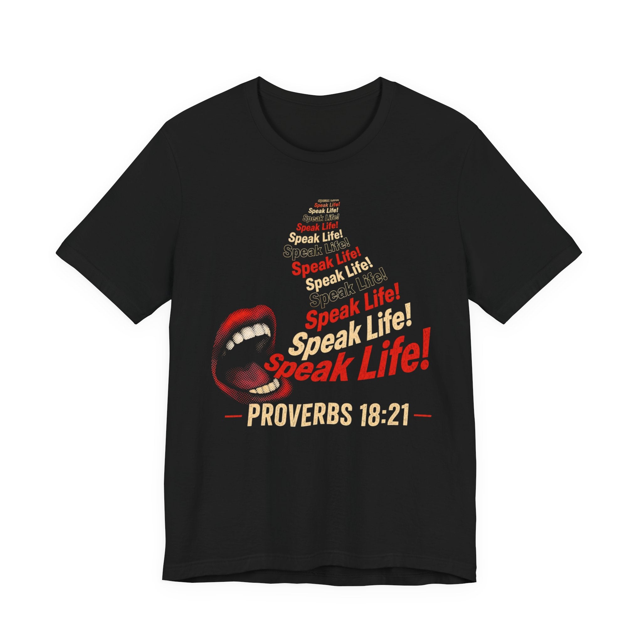 Speak Life! Proverbs 18:21 Inspirational T‑Shirt