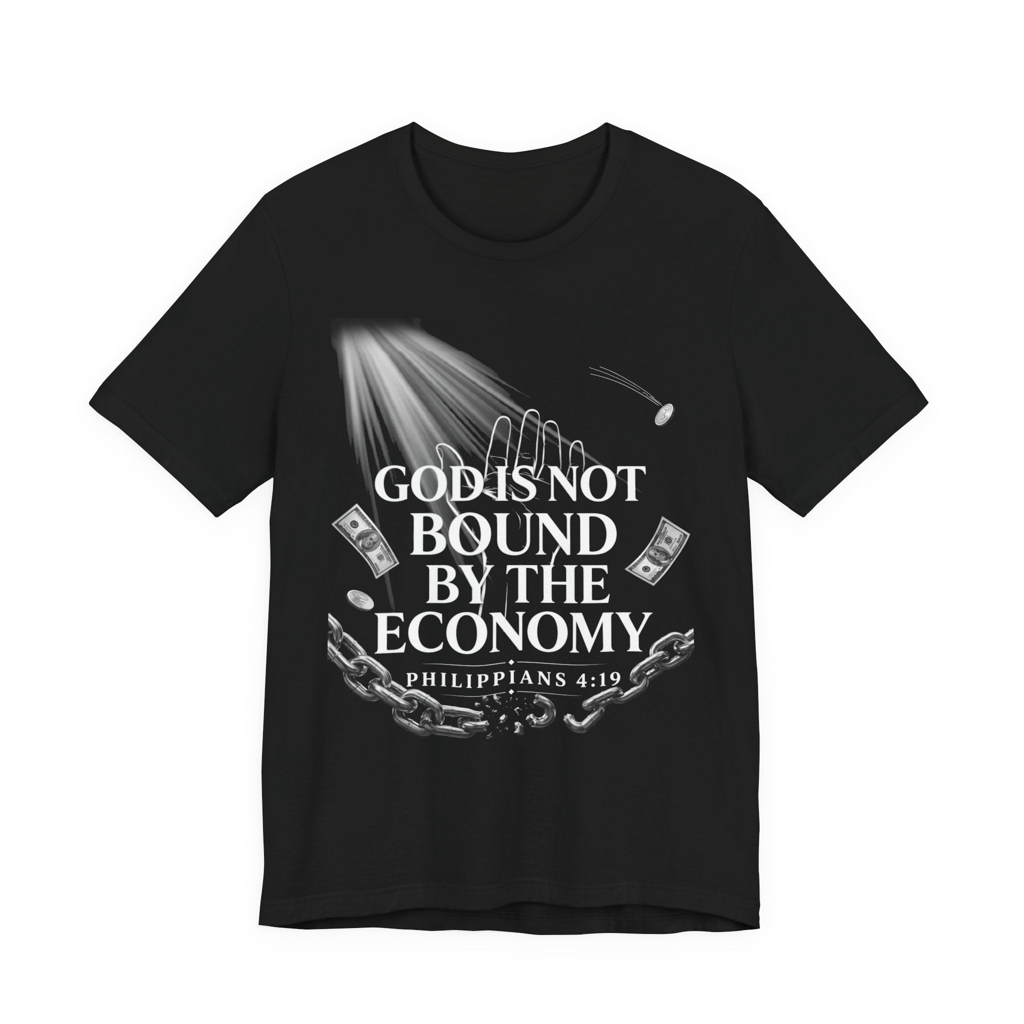 God Is Not Bound By The Economy Tee — Philippians 4:19 Faith Graphic T-Shirt