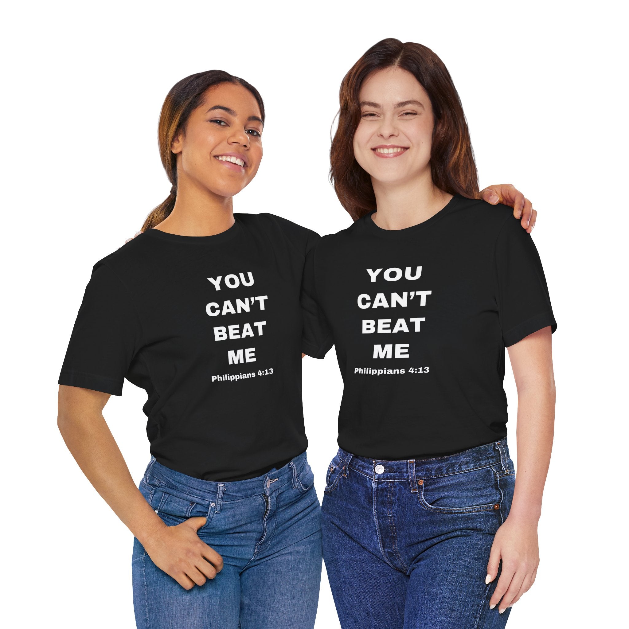 You Can’t Beat Me T-Shirt — Philippians 4:13 Inspirational Christian Tee